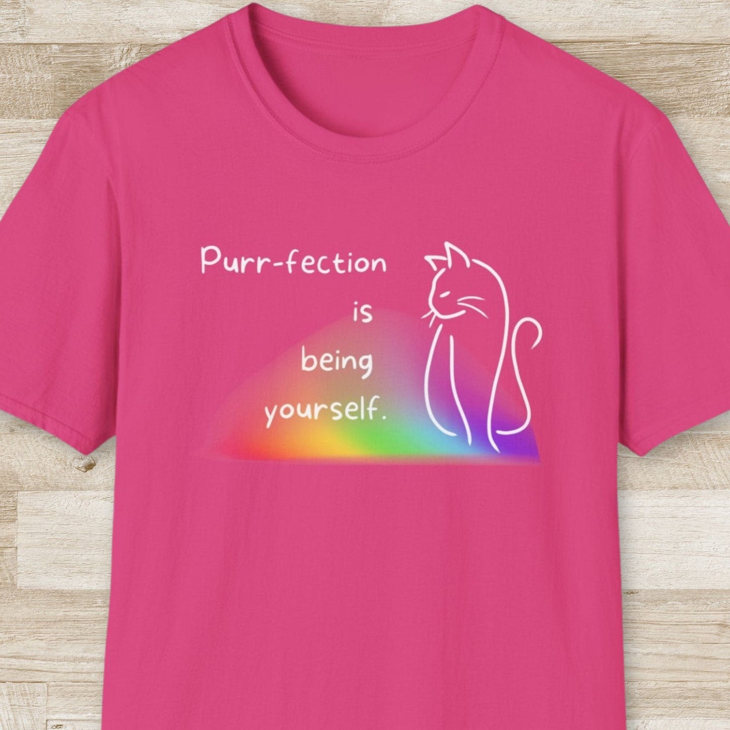 Purr-fection is Being Yourself T-Shirt