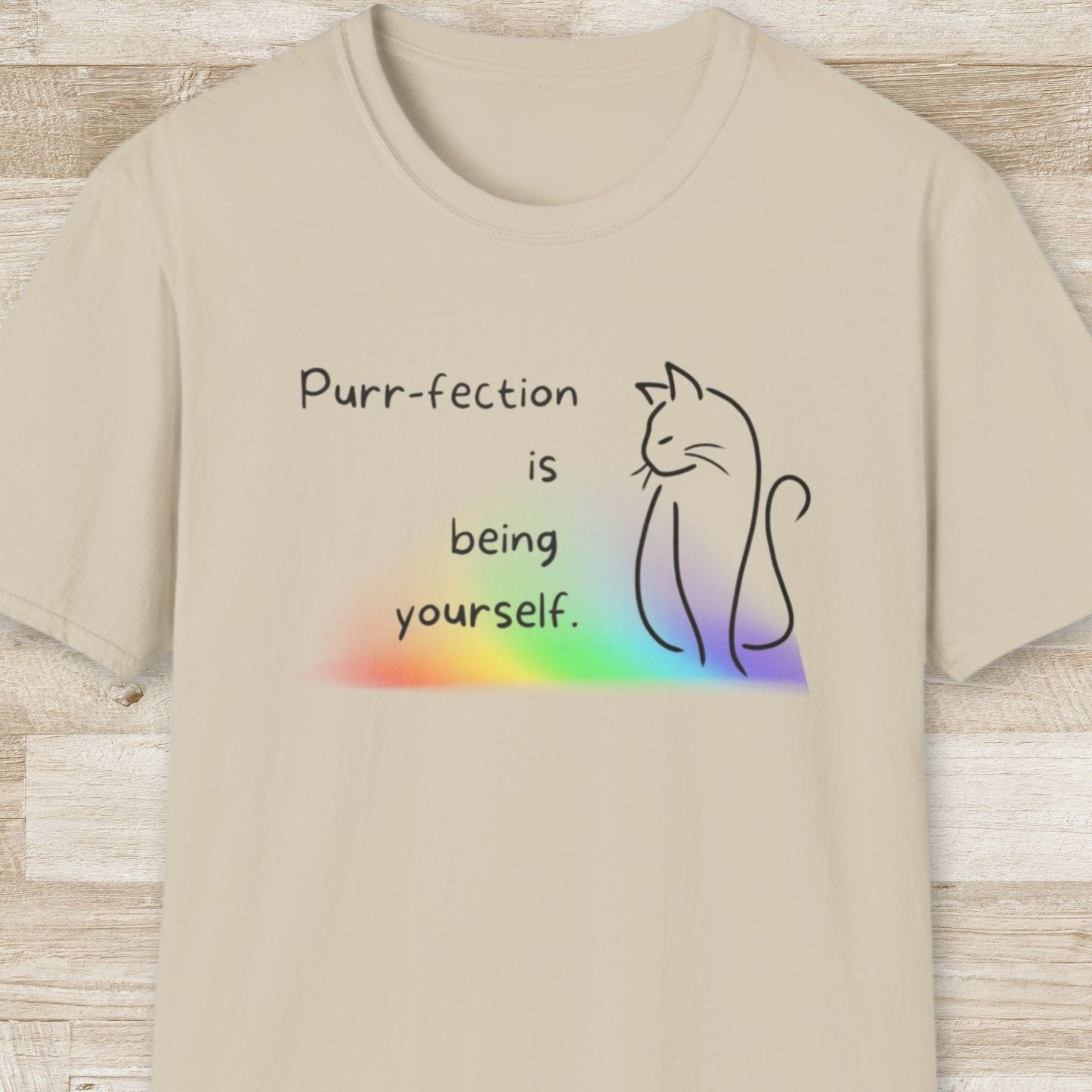 Purr-fection is Being Yourself T-Shirt