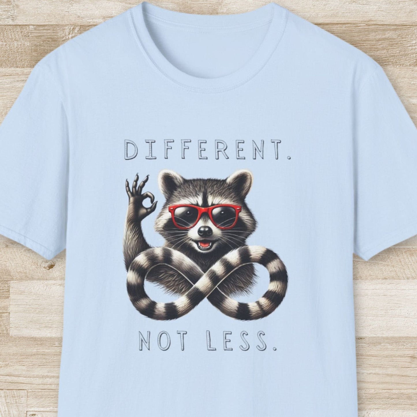 Different Not Less – Raccoon T-Shirt