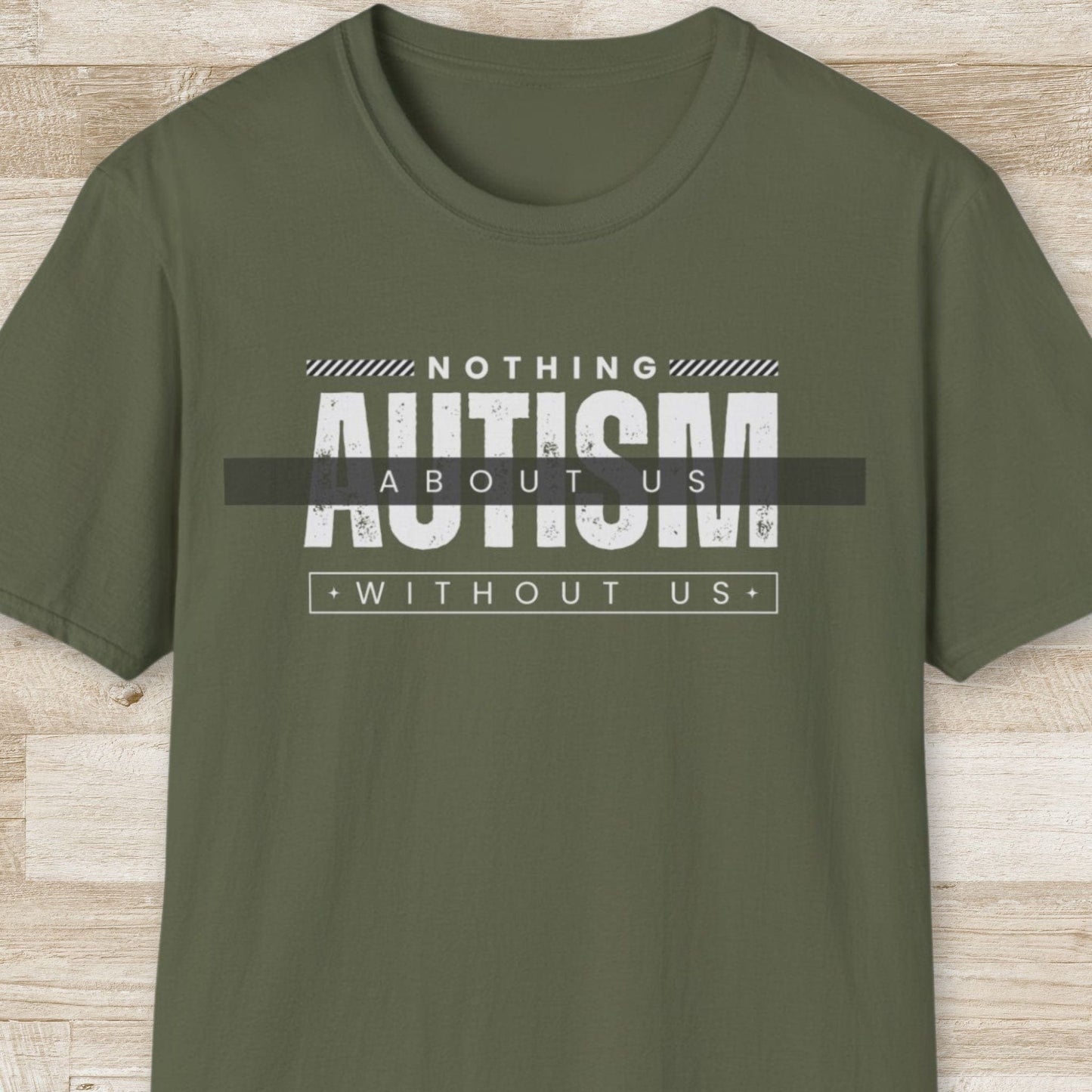 Autism. Nothing About Us Without Us T-Shirt