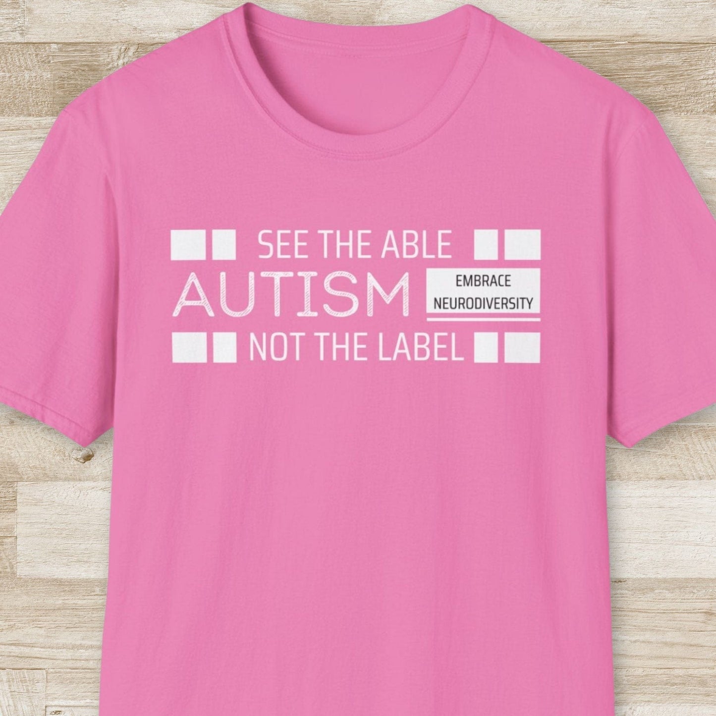 Autism. See the Able, Not the Label T-Shirt