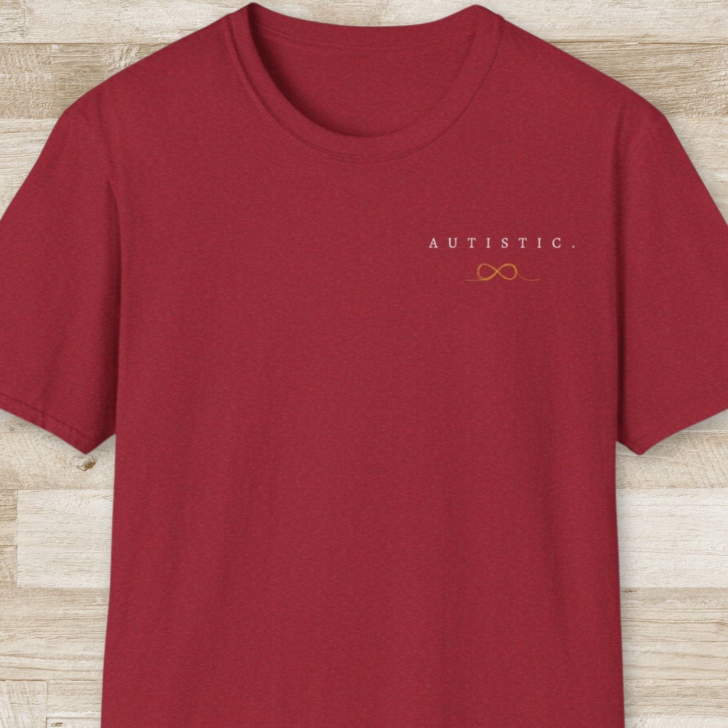 Autistic T-Shirt