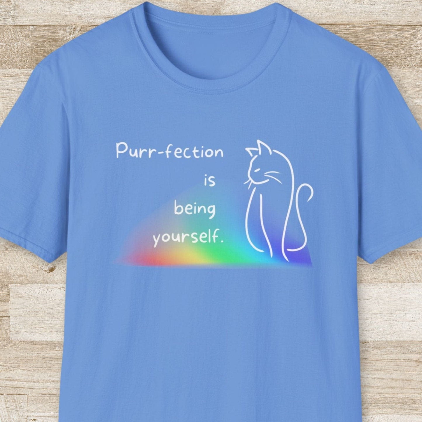Purr-fection is Being Yourself T-Shirt