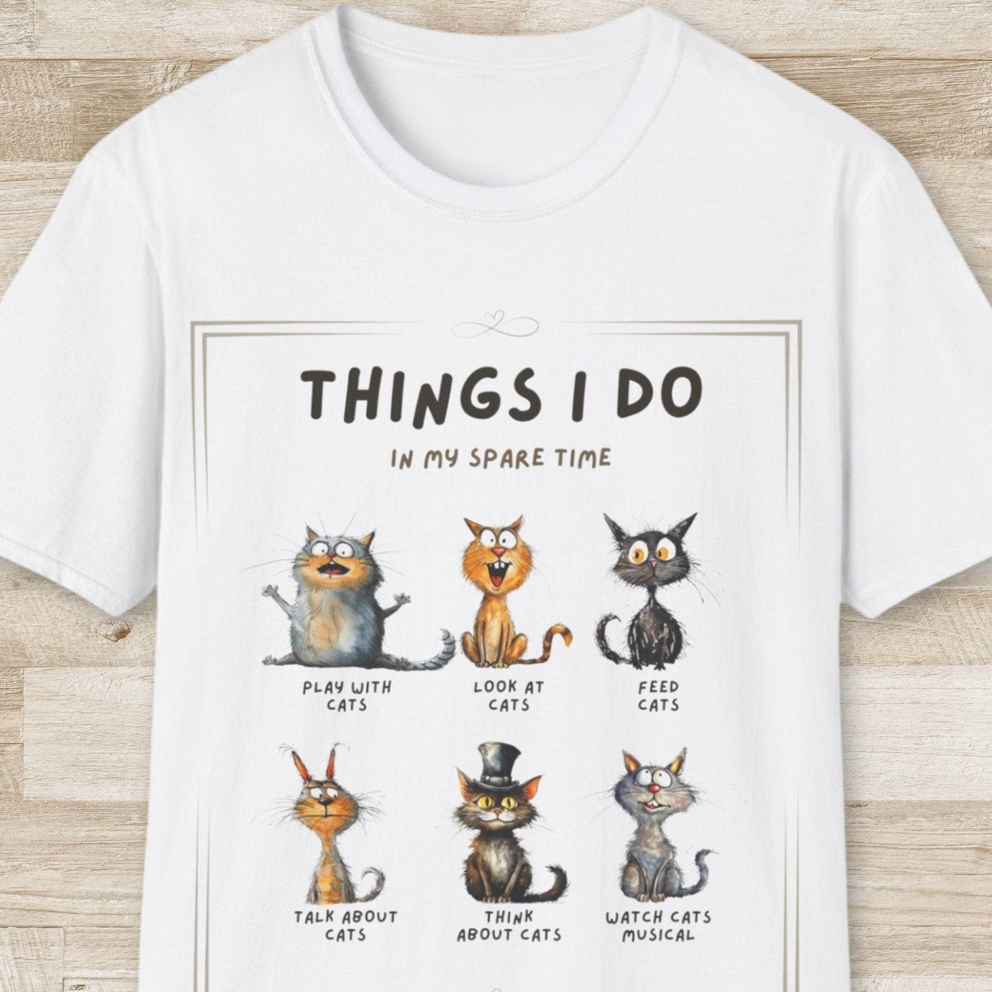 Things I Do In My Spare Time - Cats T-Shirt