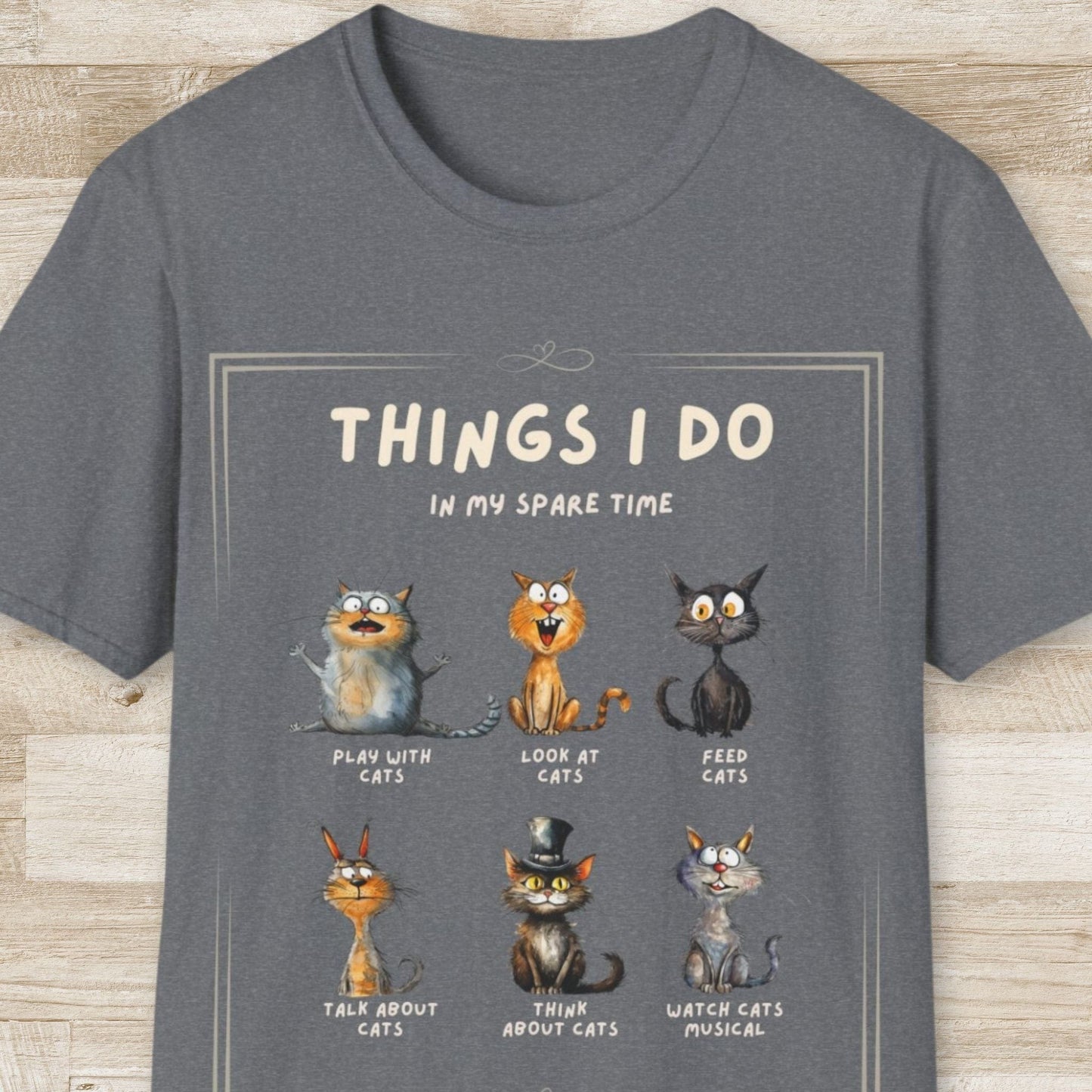 Things I Do In My Spare Time - Cats T-Shirt