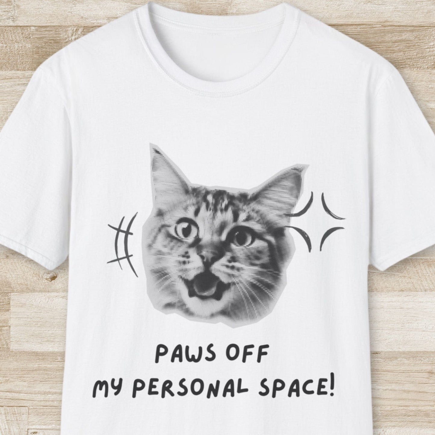 Paws Off My Personal Space! T-Shirt