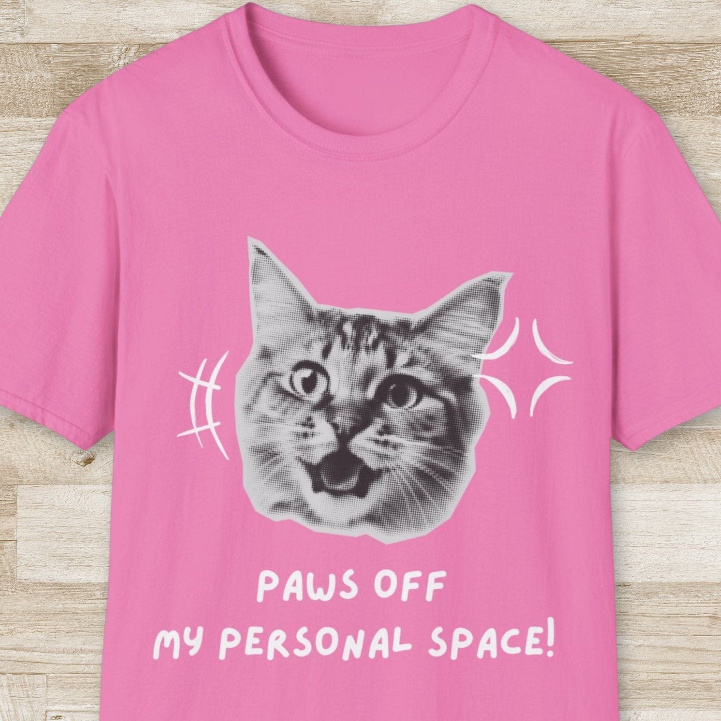 Paws Off My Personal Space! T-Shirt