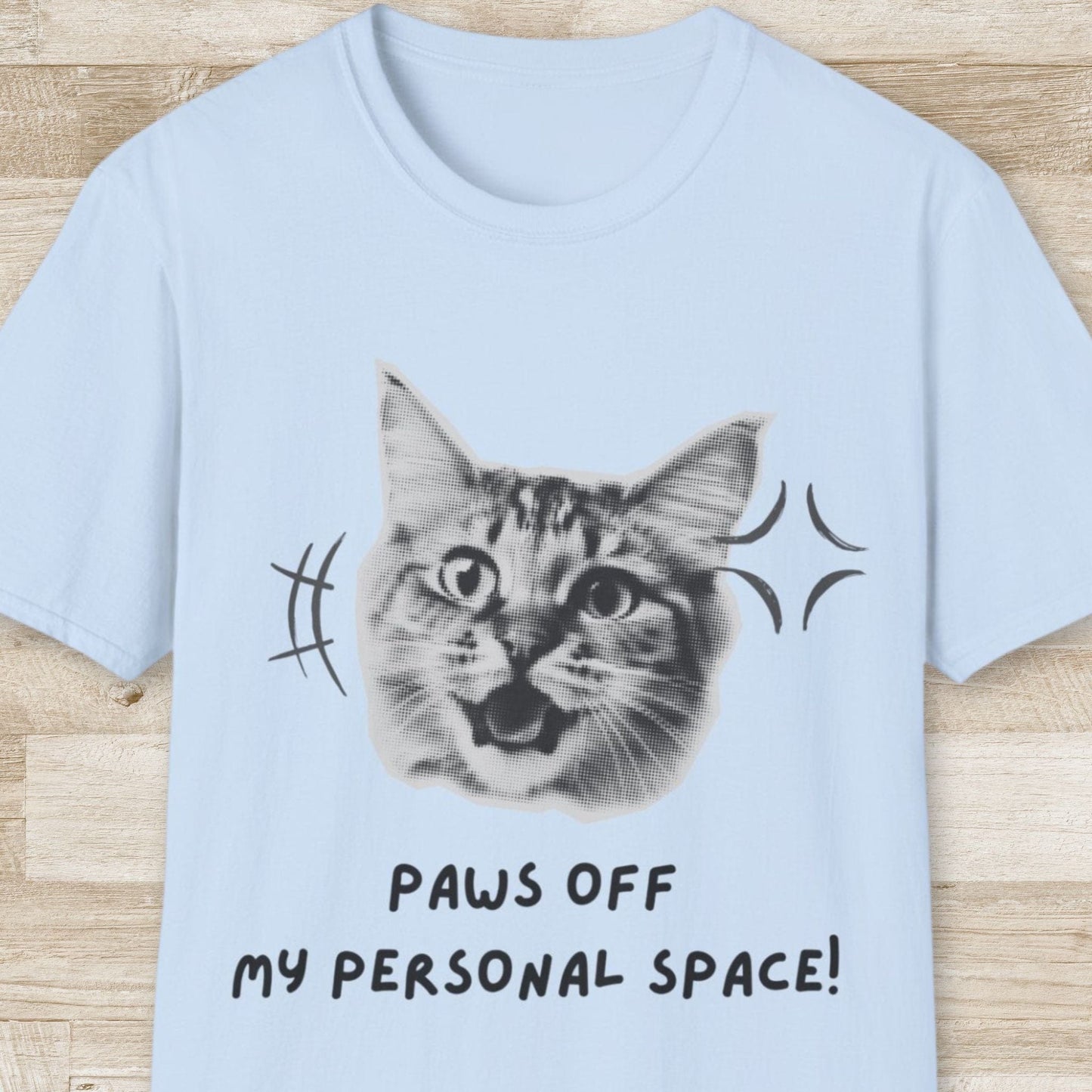 Paws Off My Personal Space! T-Shirt