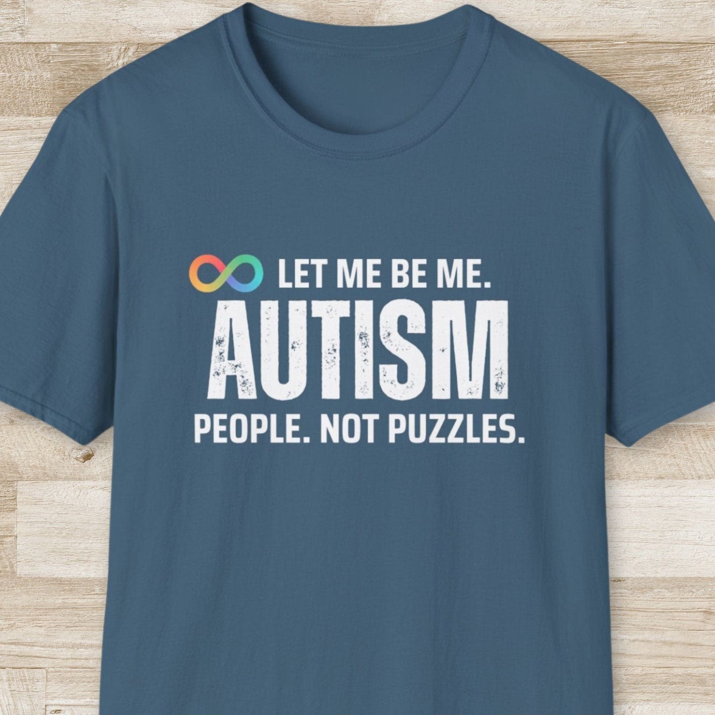 Autism. Let Me Be Me T-Shirt