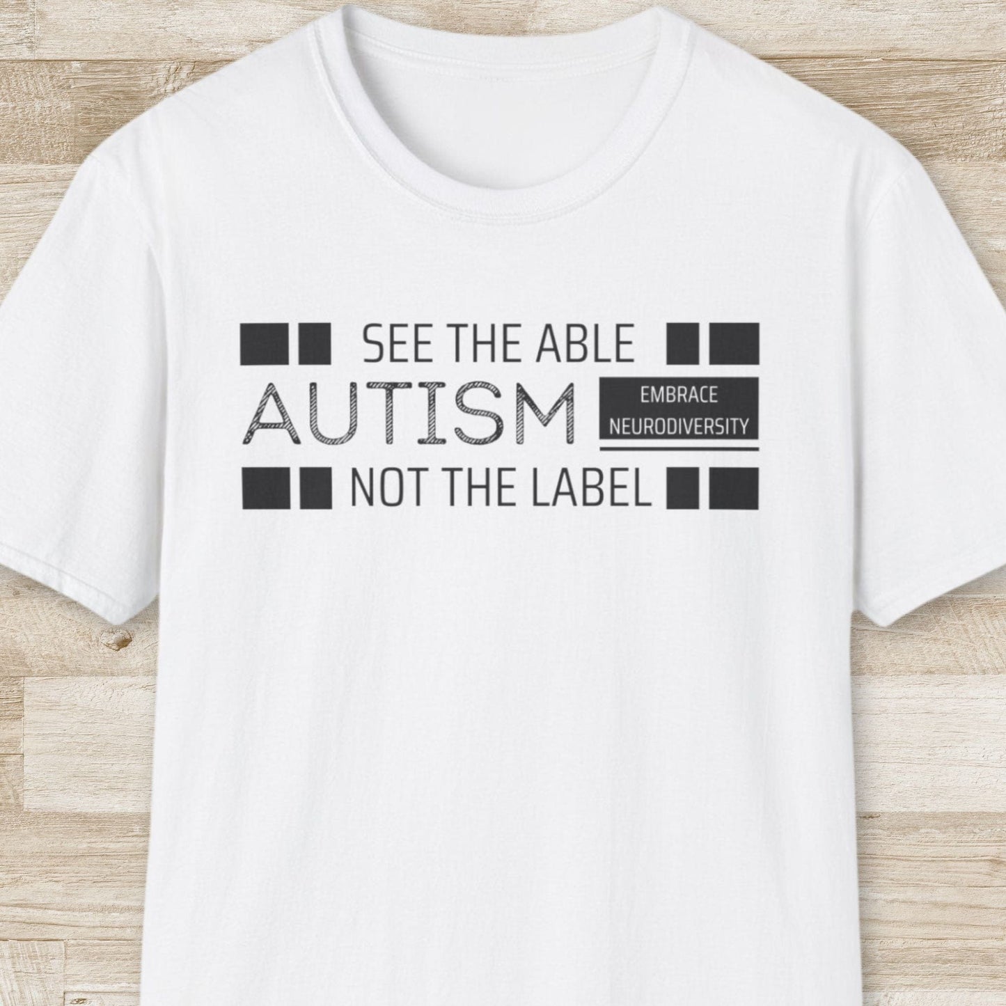 Autism. See the Able, Not the Label T-Shirt