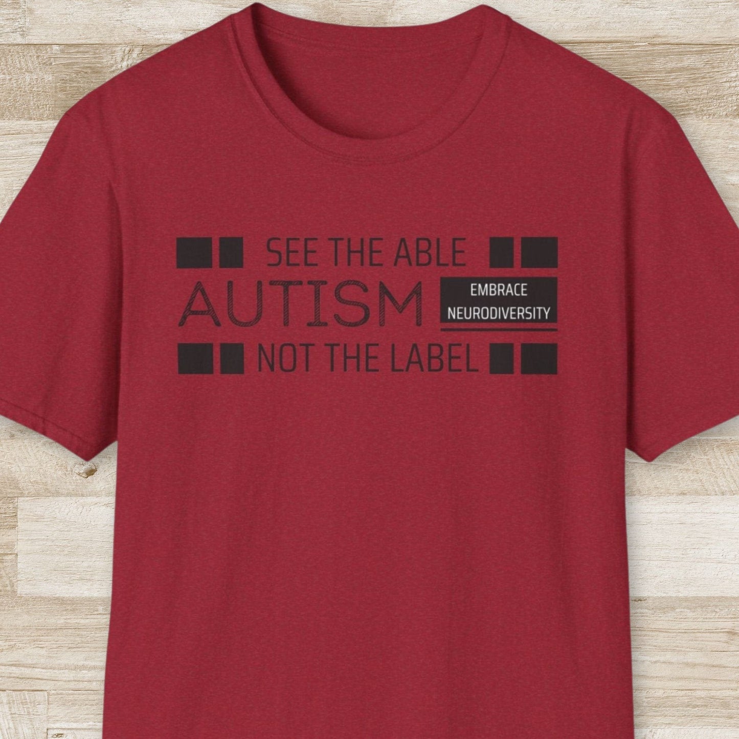 Autism. See the Able, Not the Label T-Shirt