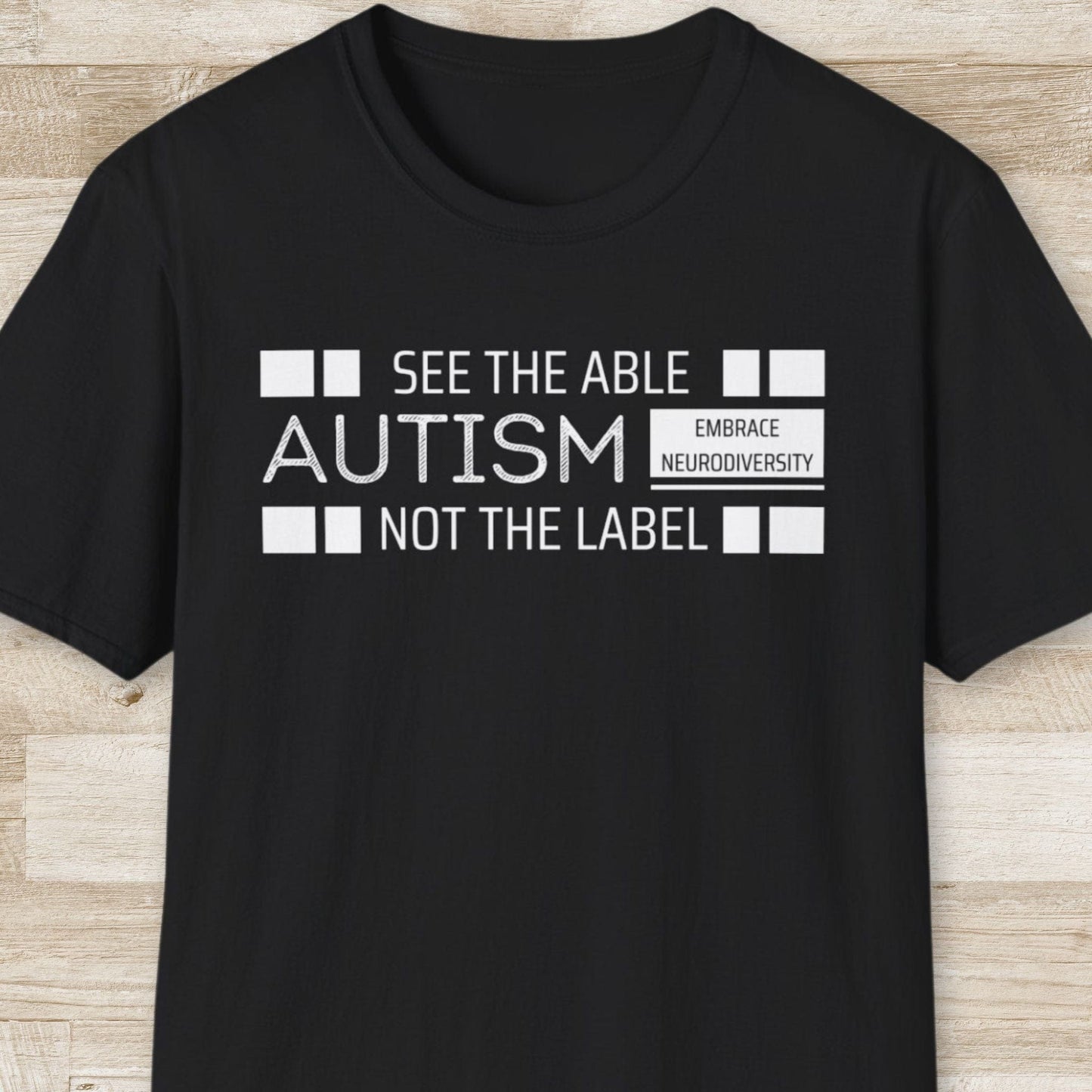Autism. See the Able, Not the Label T-Shirt