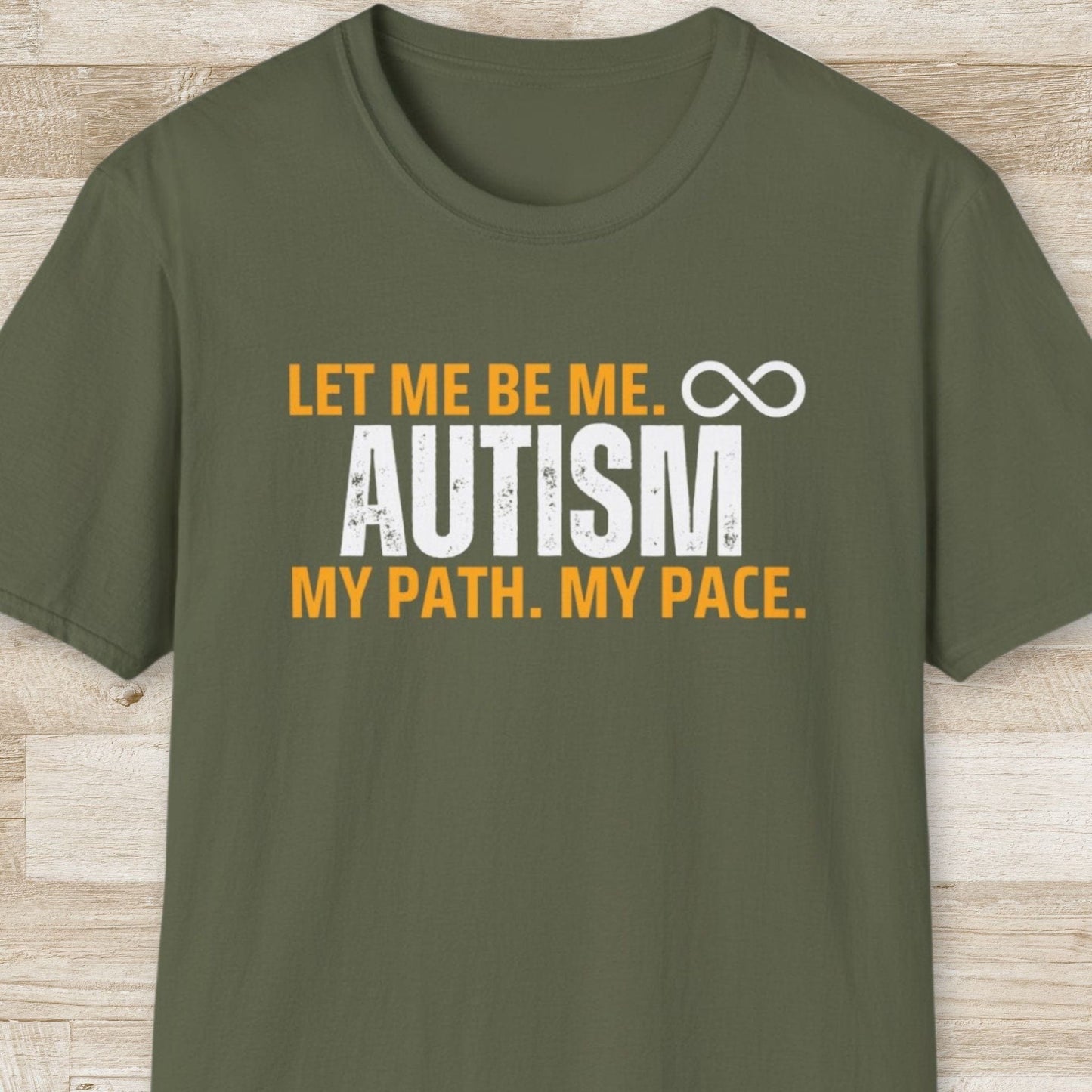 Autism. Let Me Be Me T-Shirt