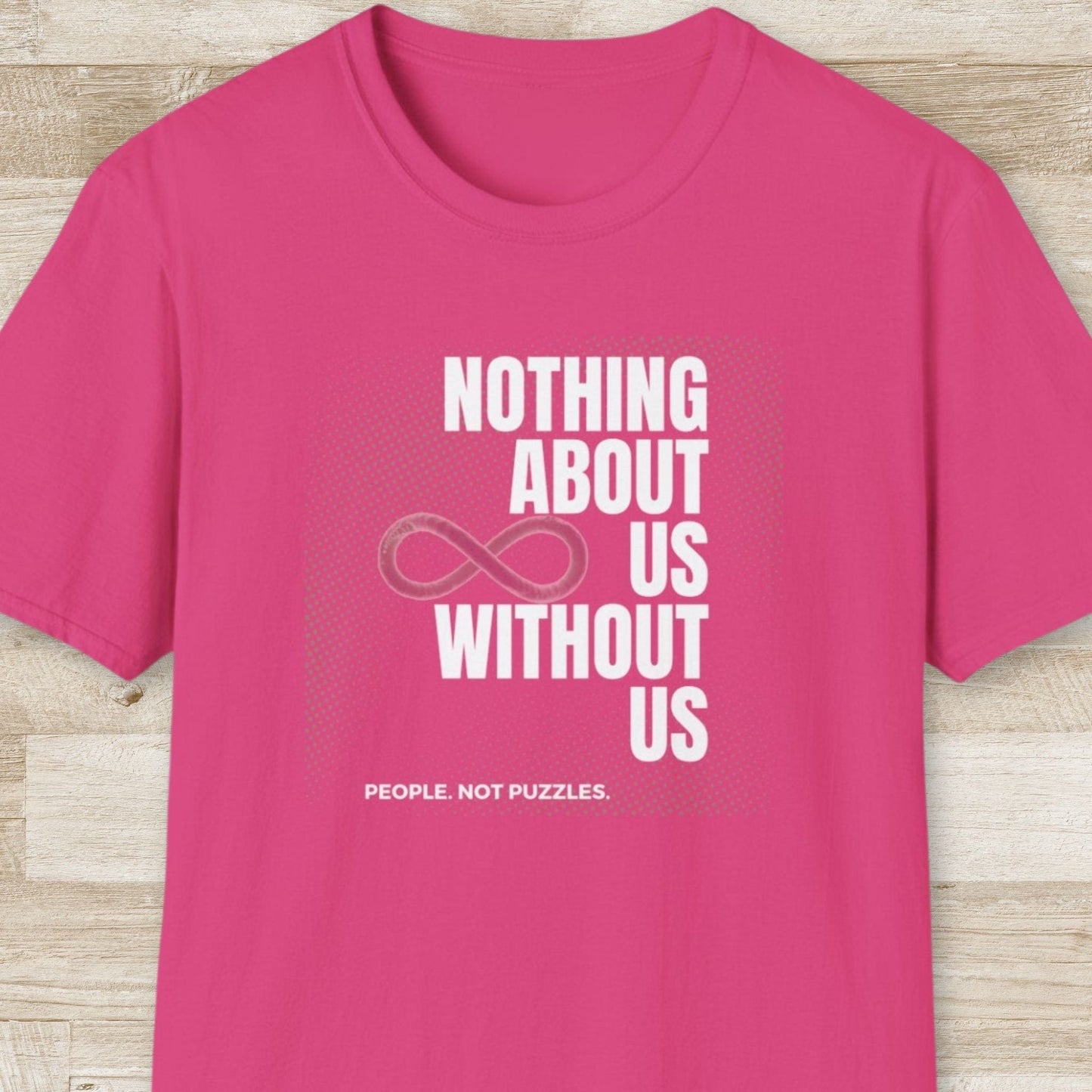 Nothing About Us Without Us T-Shirt