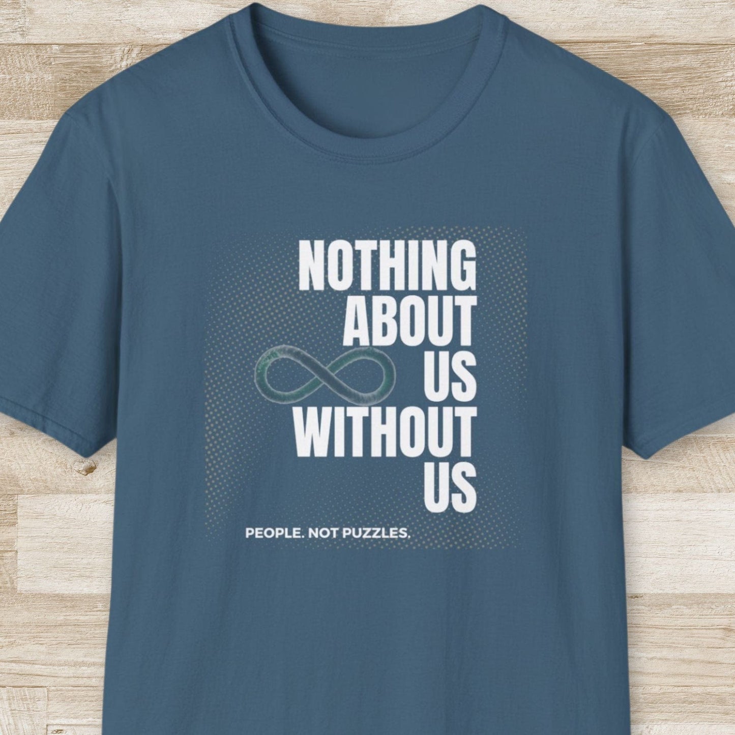 Nothing About Us Without Us T-Shirt