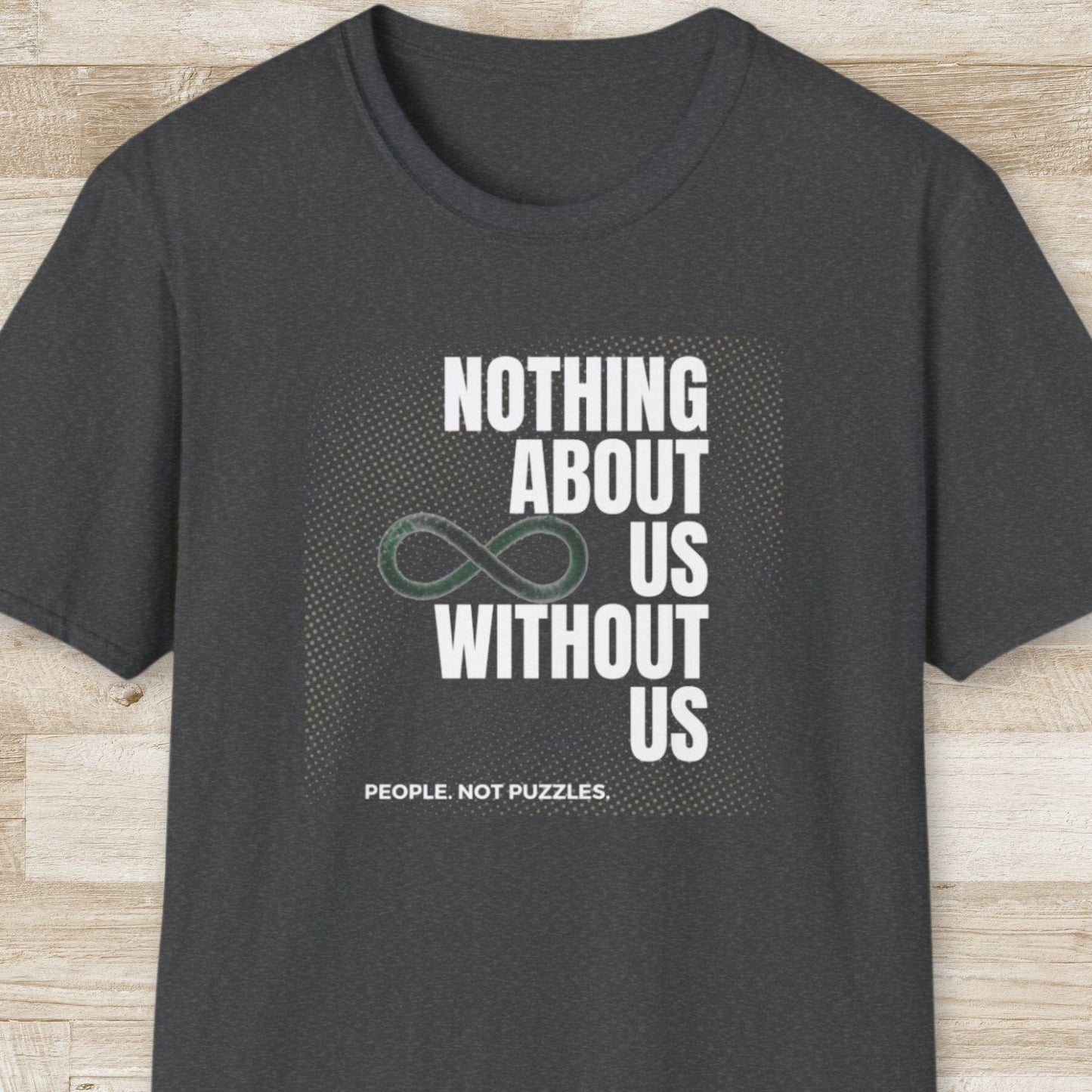 Nothing About Us Without Us T-Shirt