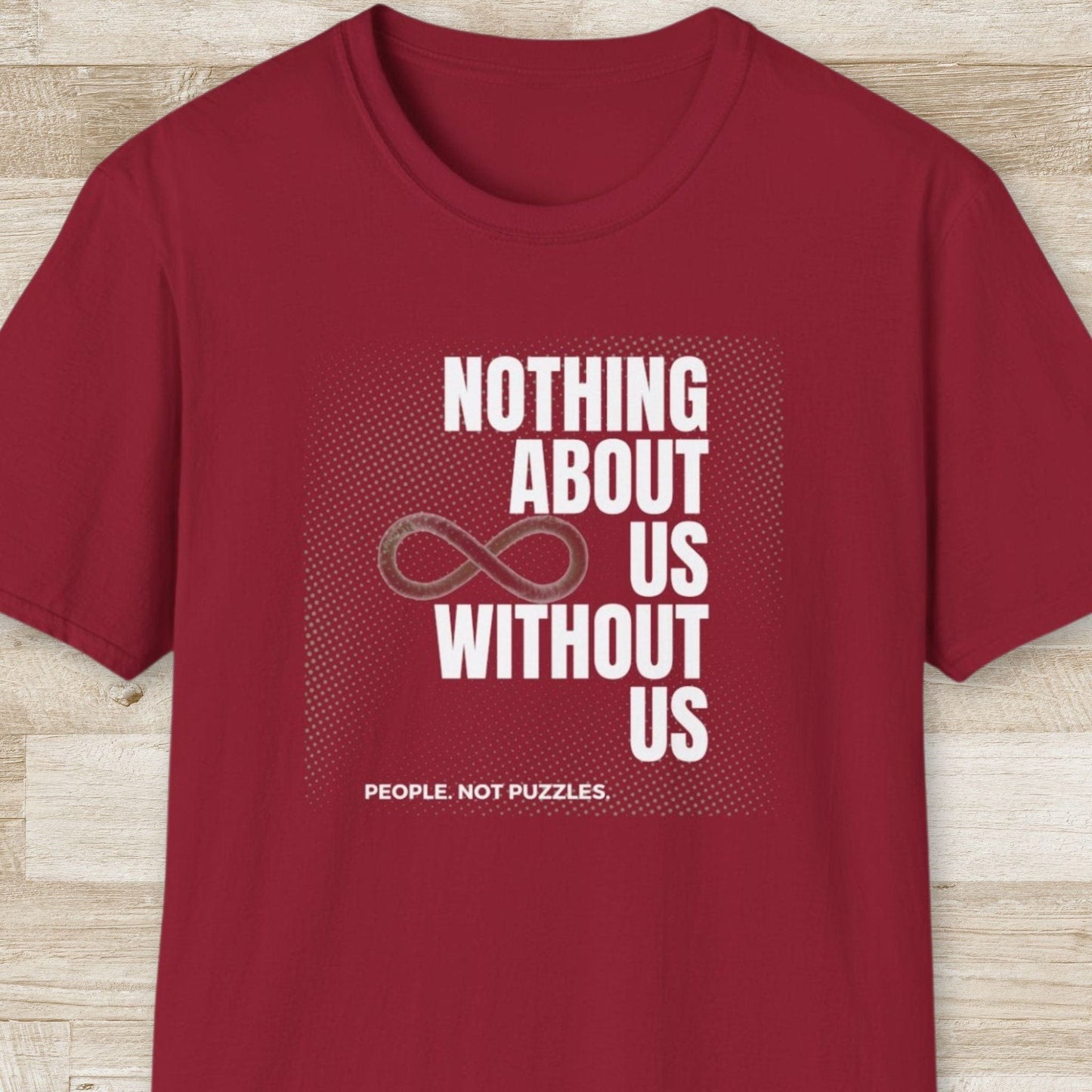 Nothing About Us Without Us T-Shirt
