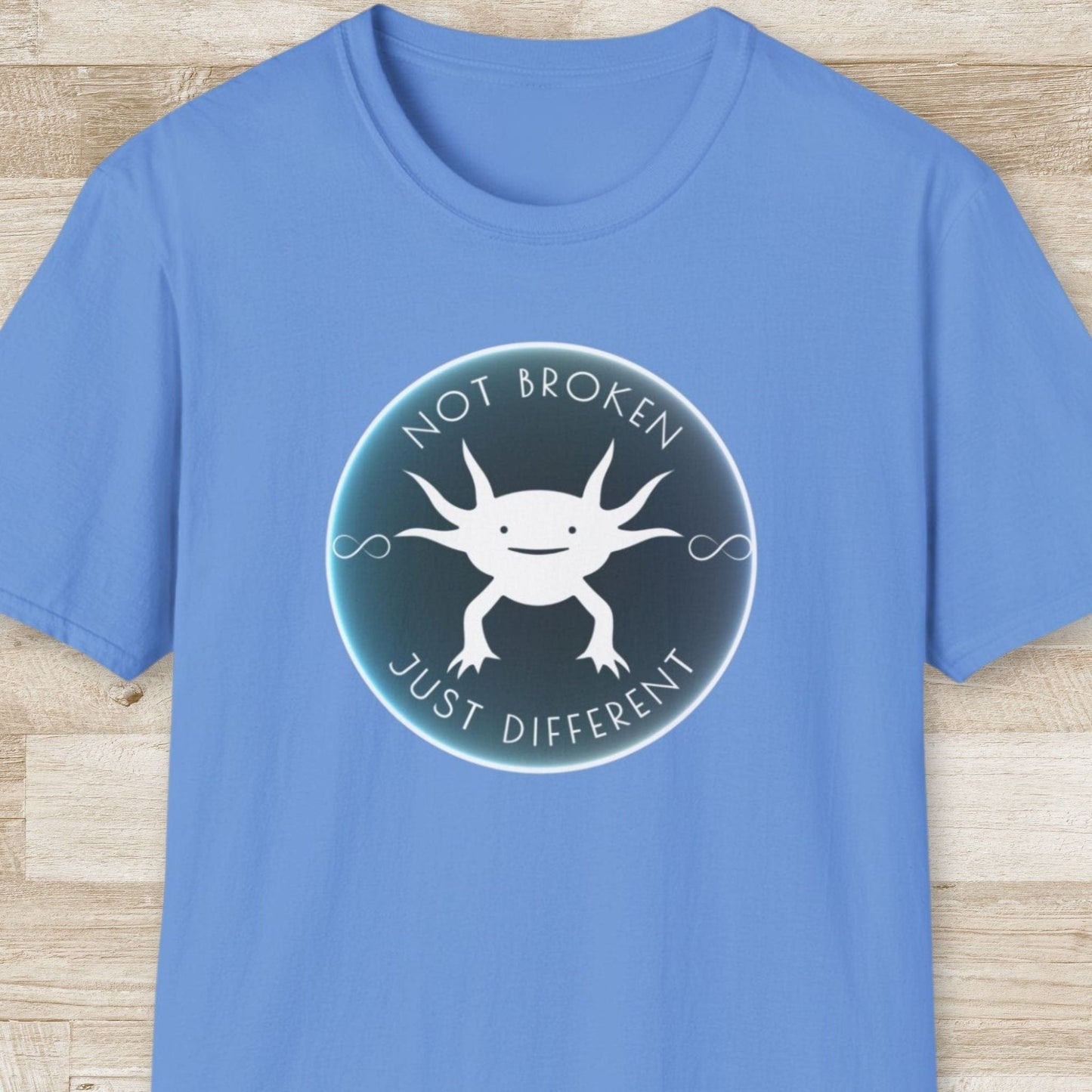 Not Broken, Just Different – Axolotl T-Shirt