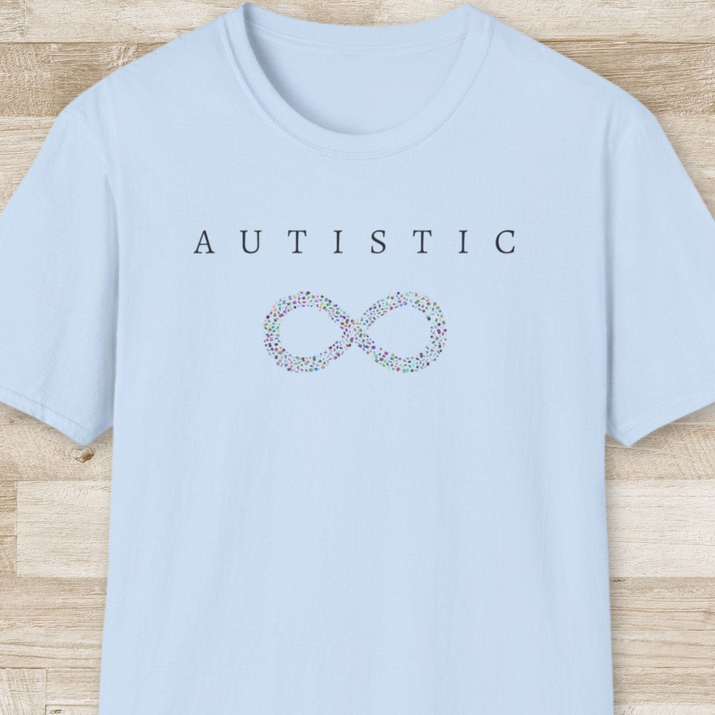 Autistic T-Shirt
