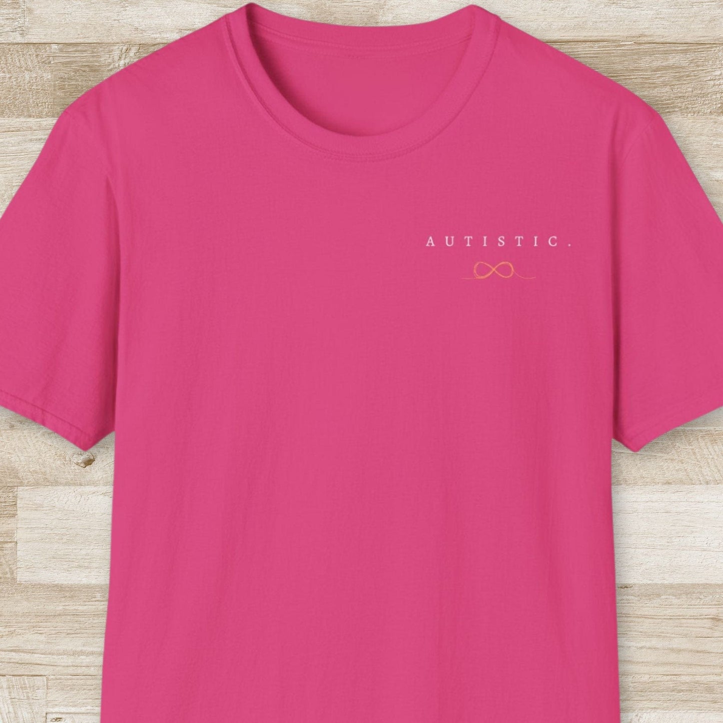 Autistic T-Shirt