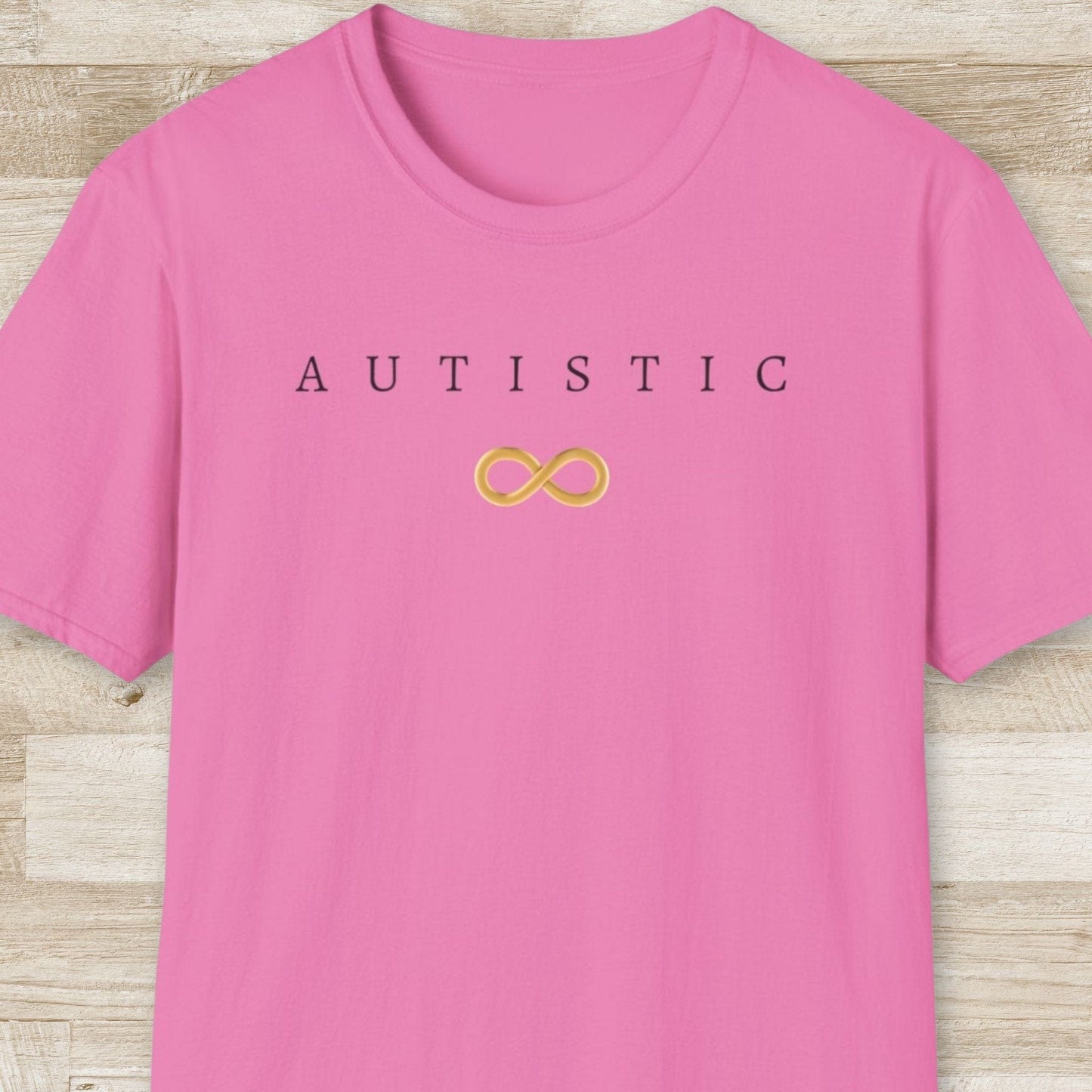 Autistic T-Shirt