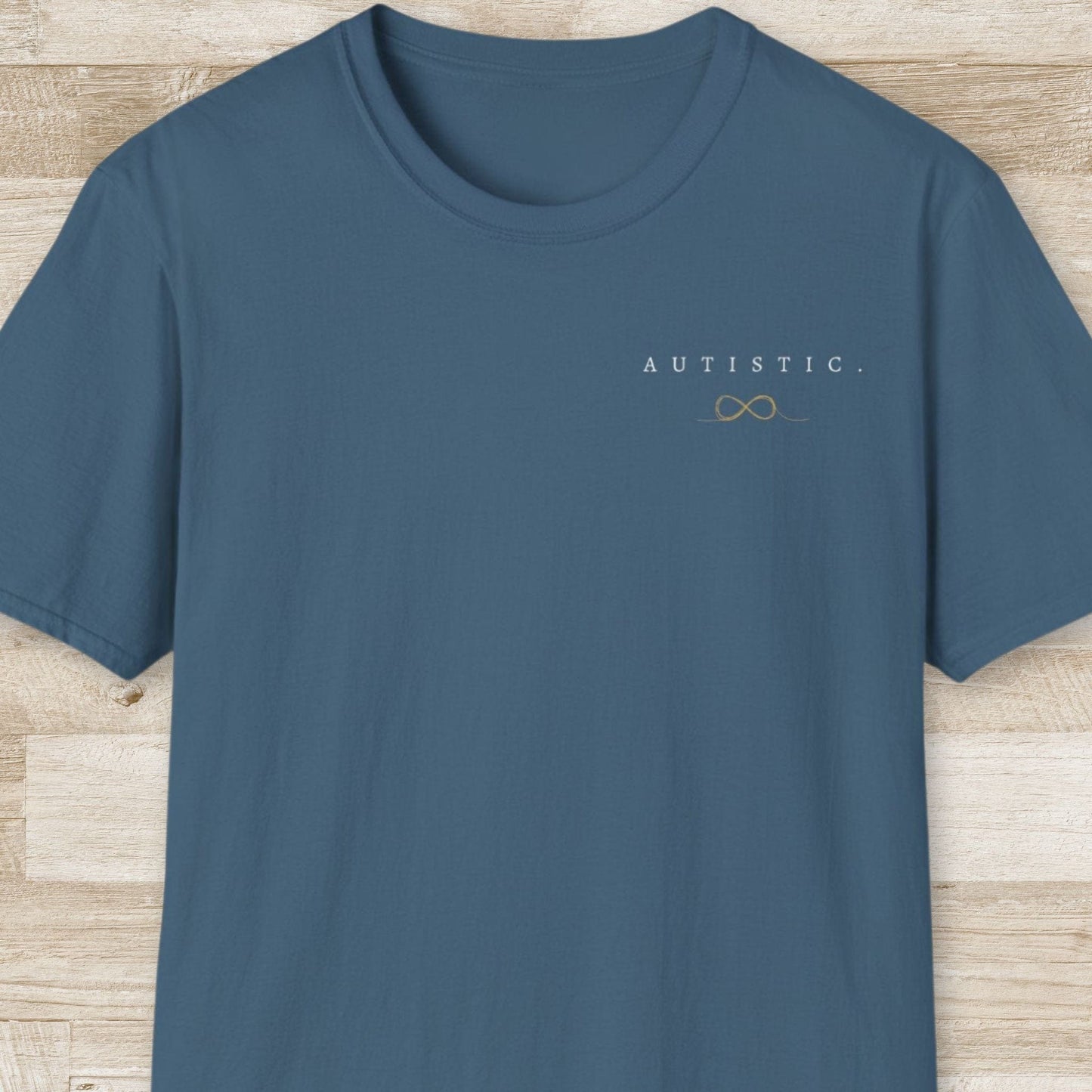 Autistic T-Shirt