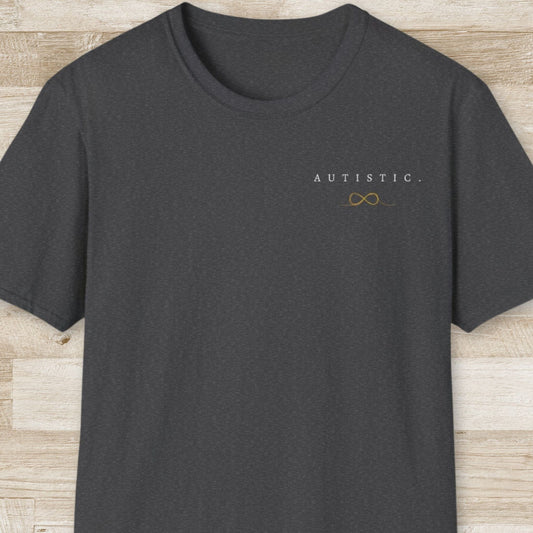 Autistic T-Shirt